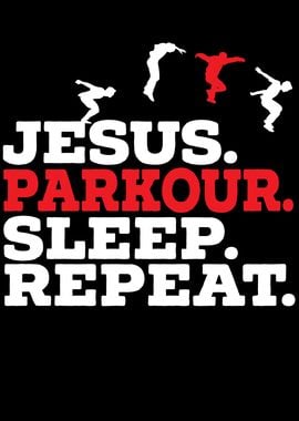 Jesus Parkour Sleep Repeat