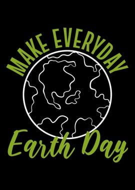 Every day Earth Day Nature