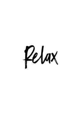 Relax Cool Quotes Wall Art