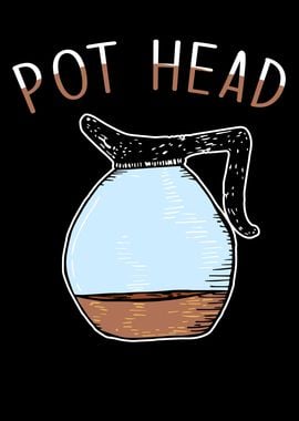 Pot Head