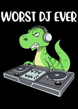 Worst DJ Ever