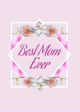 Best Mom Ever Quotes