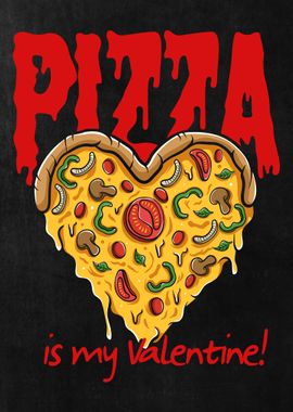 Pizza is my Valentine