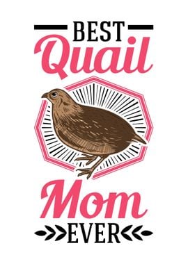 Best Quail Mom Ever