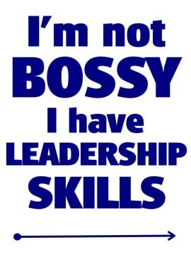 I am not Bossy