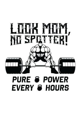 Look Mom No Spotter