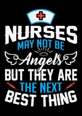 NURSES MAY NOT BE ANGELS