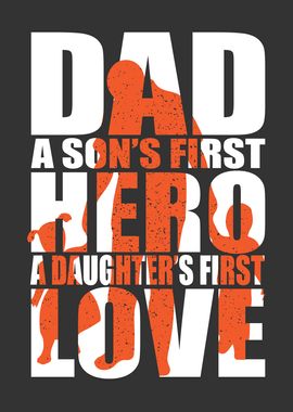 DAD A SONS FIRTS HERO A