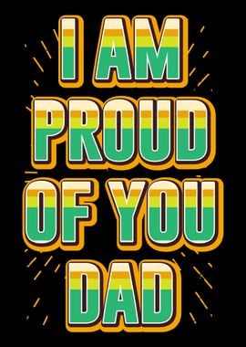 Proud of you Dad Quotes