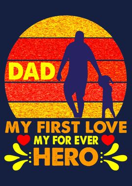 I love my Dad my Hero