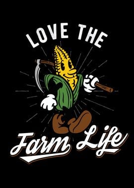 Love The Farm Life Corn