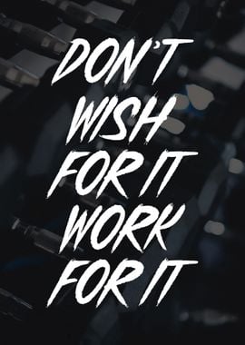 Work for It