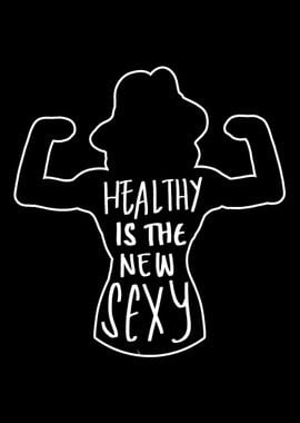 Healthy New Sexy Healthy a