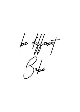 Be Different Babe Wall Art