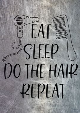 HAIRDRESSER EAT SLEEP