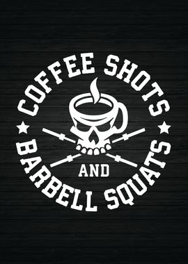 Coffee Shots Barbell Squat