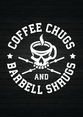 Coffee Chugs and Shrugs