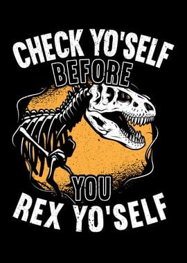 Check Yo Self TRex