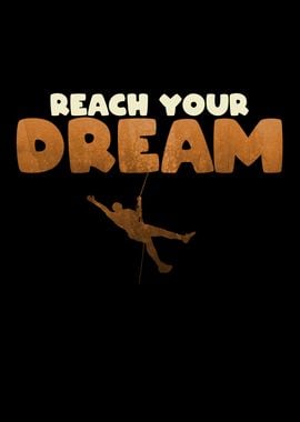 Reach Your Dream