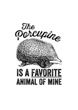 The porcupine is a