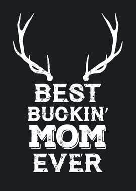 Best Bucking Mom Ever