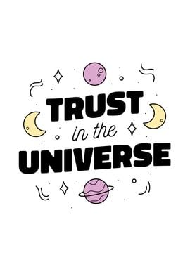 TRUST IN THE UNIVERSE