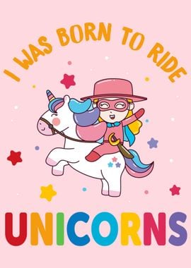 Born to ride cute Unicorn