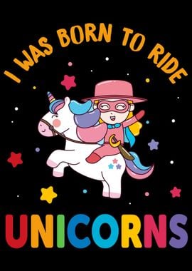 Born to ride cute Unicorn