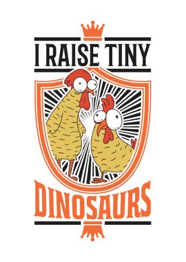 I Raise Tiny Dinosaurs