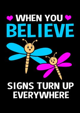 Dragonfly Believe Quote