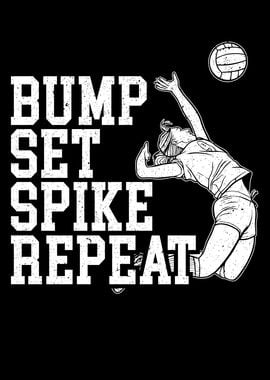 Bump Set Spike Repeat