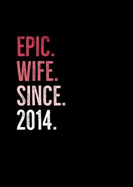 Epic Wife Since 2014