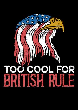 Too Cool For British Rule