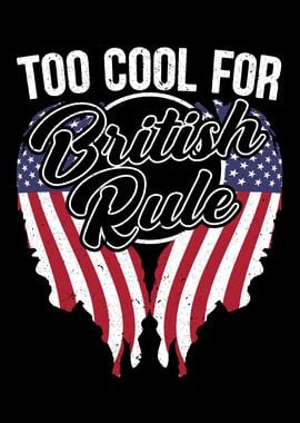 Too Cool For British Rule