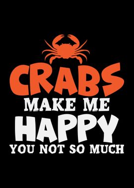 Crabs Make Me Happy