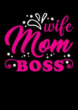 Wife Mom Boss