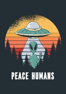 PEACE HUMANS ALIEN