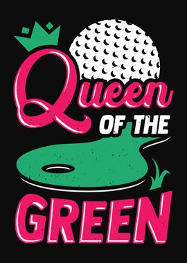 Queen Of The Green