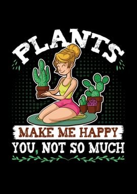 Plants Make Happy Cactus