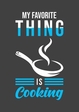 Cooking Hobby Saying I