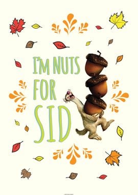 I'm Nuts For Sid