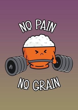 No Pain No Grain