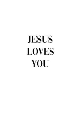 Jesus Loves You