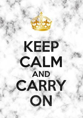 KEEP CALM AND CARRY ON