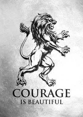 Courage Is Beautiful