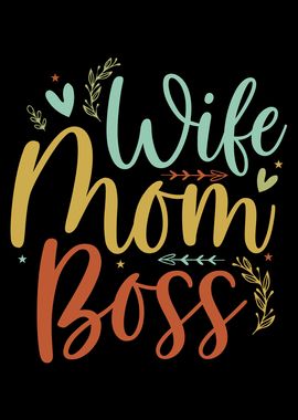 Wife Mom Boss