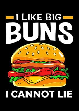 I Like Big Buns