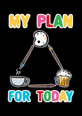 My Plan For Today Coffe