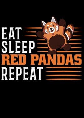 Eat Sleep Red Pandas