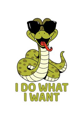 Snake I do what I want